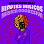 Hippies Milicos y Música Progresiva