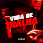 Vida de Tralha (Explicit)