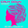 Calm Down (80s Remix Playlist EP)