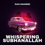 Whispering Subhanallah