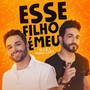 Esse Filho É Meu (Ao Vivo)