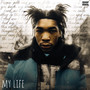 My Life (Explicit)