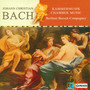 Bach, J.C.: Chamber Music - Opp. 8, 11, 22 / Sextet in C Major (Berliner Barock Compagney)