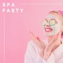 Spa Party: Couples Private Background Music For Serenity