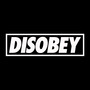 DISOBEY