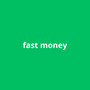 Fast Money