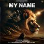 My Name (feat. Nav Bhouria)