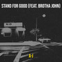 Stand for Good (Explicit)