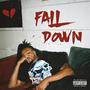 Fall Down (Explicit)