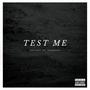 TEST ME (Explicit)