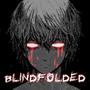 blindfolded (prod. by babyslike) [Explicit]