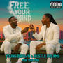 Free Your Mind (feat. HustleDreams ) [Explicit]