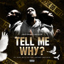 Tell Me Why? (Explicit)