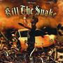 Kill the snake (Explicit)