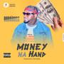 Money Na Hand (Freestyle) [Explicit]