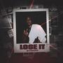 Lose It (Explicit)