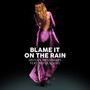 Blame It on the Rain