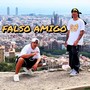 Falso Amigo (Explicit)