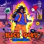 BLACK GOKU (feat. DangerFamily) [Single Version] [Explicit]