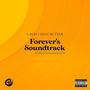 Forever's Soundtrack (feat. Shay Butter) [Explicit]