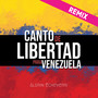 Canto de Libertad para Venezuela (Remix)