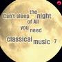 Can't Sleep The Night of All You Need Classical Music 7