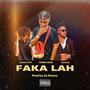 Faka Lah (feat. Ranks ATM & Canicee) [Explicit]