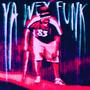 YA WEY FUNK (OVERSLOWED)