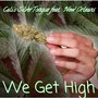 We Get High (Remastered)