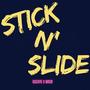 Stick N' Slide (feat. Nscr.)