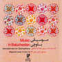 Regional Music of Iran (3): Music of Baluchestan