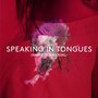 Speaking in Tongues (Amateur's Manual)