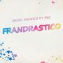 Frandrastico (feat. fdc)