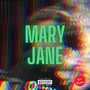 Mary Jane (Explicit)