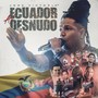 Ecuador al Desnudo