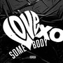 Love Somebody (Explicit)