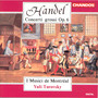 Handel: Concerti Grossi, Op. 6