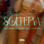 CASI SOLTERA (Explicit)