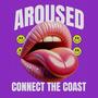 Aroused (feat. Vuvu Le, Lorde Sanctus, Frost Dynasty, $horty Duwop & Jay Reilly) [Explicit]