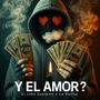 Y EL AMOR ? (feat. La Parita)