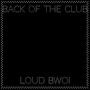 Back of the Club (Explicit)