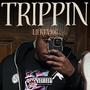 Trippin (Explicit)