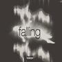 falling (Explicit)