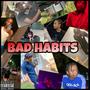 Bad Habits (Explicit)