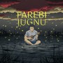 Farebi Jugnu