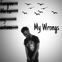 My Wrongs (Explicit)