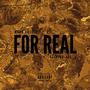 For Real (feat. Golden Black) [Explicit]