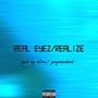 real eyez/ realize (Explicit)