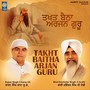 Takth Baitha Arjan Guru (feat. Bhai Davinder Singh Sodhi)