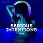 Serious Intentions (Explicit)